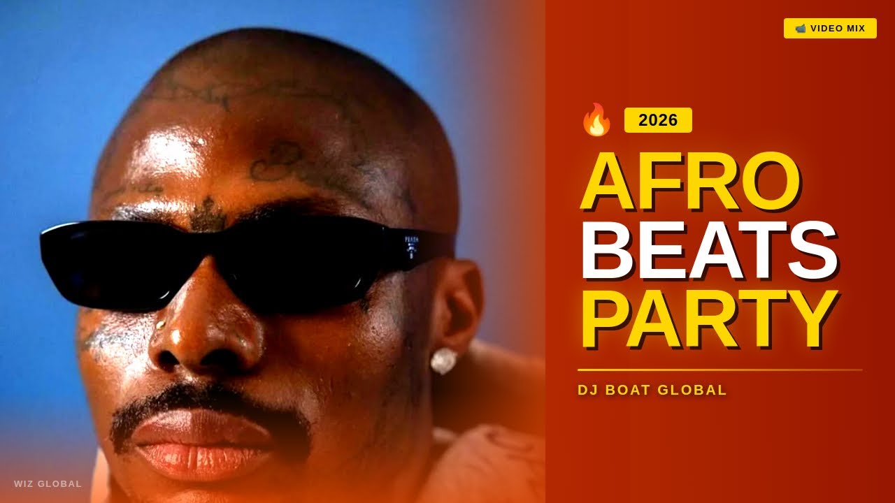 DJ Boat Afrobeats 2026 Video Mix [Video]